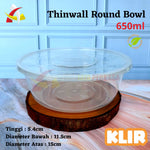 Thinwall Klir Round Bowl 650ml 25pcs